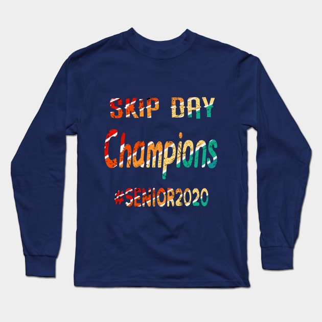 Skip Day Seniors 2020 Long Sleeve T-Shirt by Inspireshirt